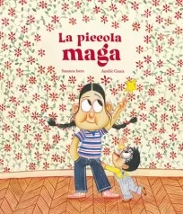 la piccola maga. ediz. illustrata