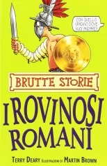 i rovinosi romani. ediz. illustrata