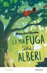 la mia fuga sugli alberi