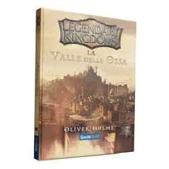 legendary kingdoms - la valle delle ossa