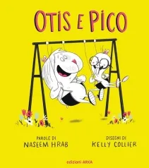 otis e pico. ediz. a colori