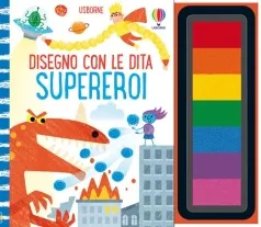 supereroi. disegno con le dita. ediz. a colori. ediz. a spirale. con pannello di inchiostro
