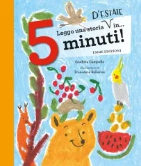 leggo una storia d'estate in... 5 minuti! stampatello maiuscolo. ediz. a colori
