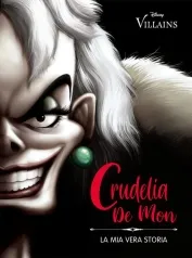 crudelia de mon. la mia vera storia