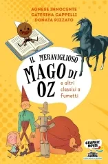 il mago di oz (e altri classici a fumetti)