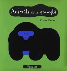 animali della giungla. i miei primi libri. ediz. a colori