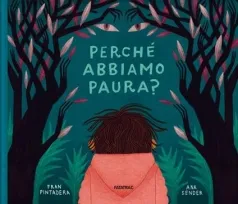 perche abbiamo paura? ediz. a colori
