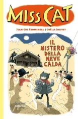 il mistero della neve calda. miss cat. ediz. a colori