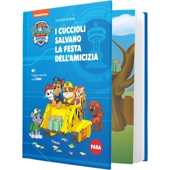 faba raccontastorie - paw patrol i cuccioli salvano la festa - libro con storia