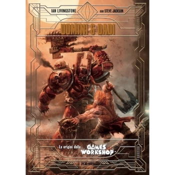 uomini e dadi - le origini della games workshop (edizione deluxe speciale limitata)