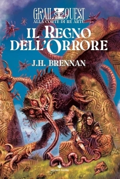 alla corte di re artu vol.5 - il regno dell'orrore